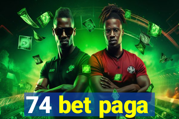 74 bet paga